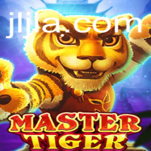 Mastering the Art of MasterTiger: A Deep Dive into the Latest Gaming Sensation